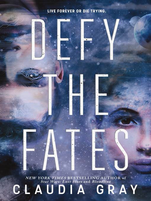 Title details for Defy the Fates by Claudia Gray - Available